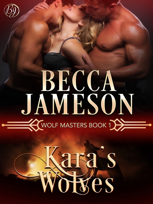 Title details for Kara's Wolves by Becca Jameson - Available
